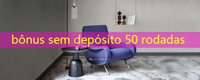 bônus sem depósito 50 rodadas
